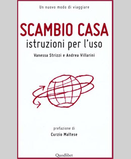 SCAMBIO CASA, istruzioni per l’uso di Vanessa Strizzi e Andrea Villarini.