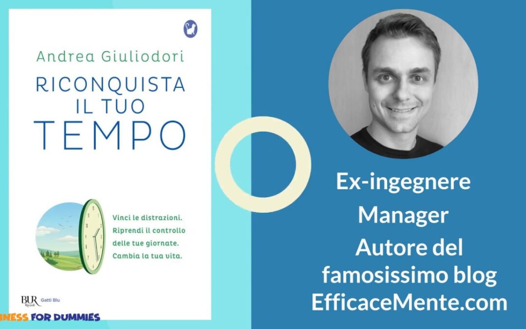 RICONQUISTA IL TUO TEMPO. Andrea Giuliodori