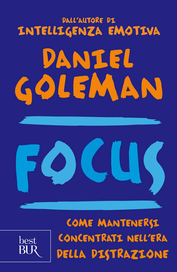 Daniel Goleman: Focus.
