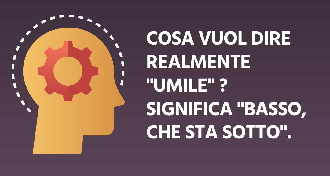 Quando ti dicono che “bisogna essere UMILI” ricordagli questo.