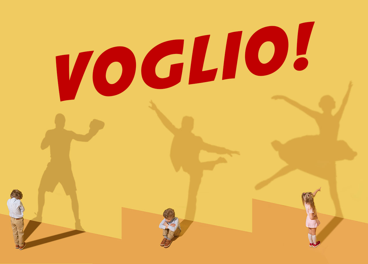 Voglio.