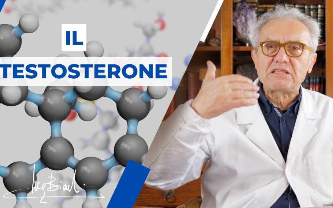 TESTOSTERONE: tutto quello che devi sapere. Dr. Ivo Bianchi.